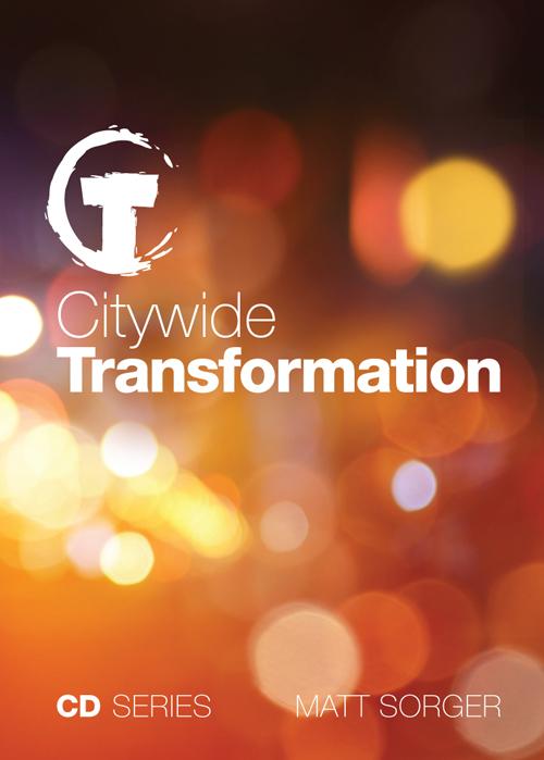 Citywide Transformation (MP3) - Matt Sorger Ministries