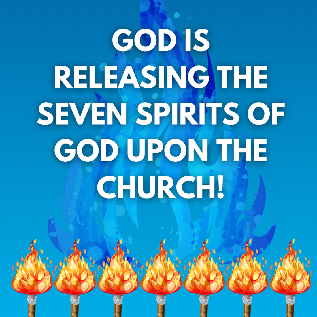 SEVEN SPIRITS OF GOD BEING RELEASED