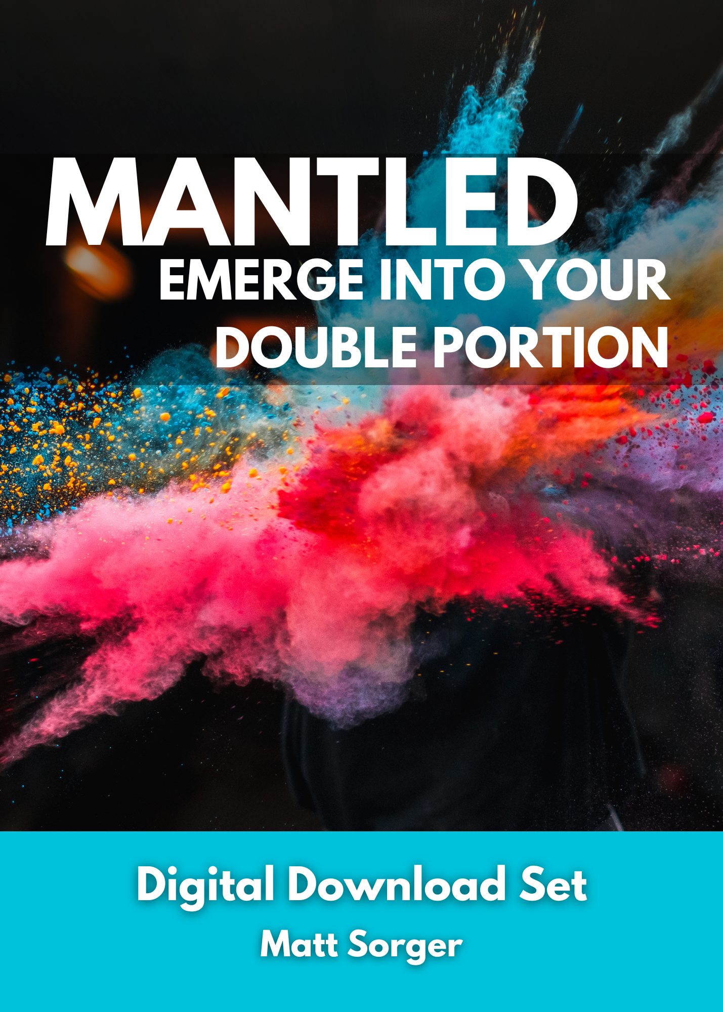 MANTLED: Emerge into Your Double Portion (MP3)