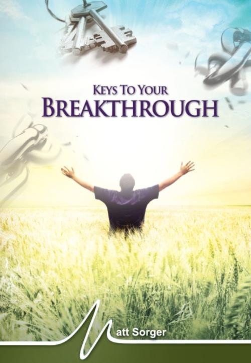 Keys To Your Breakthrough (MP3) - Matt Sorger Ministries
