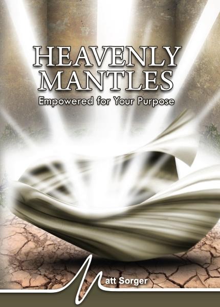 Heavenly Mantles (MP3) - Matt Sorger Ministries